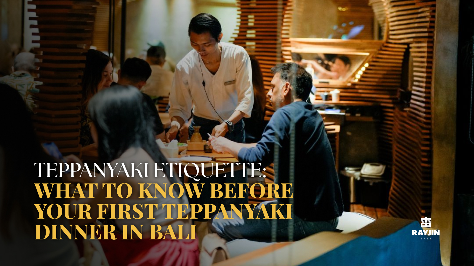 Teppanyaki Etiquette: What to Know Before Your First Teppanyaki Dinner in Bali